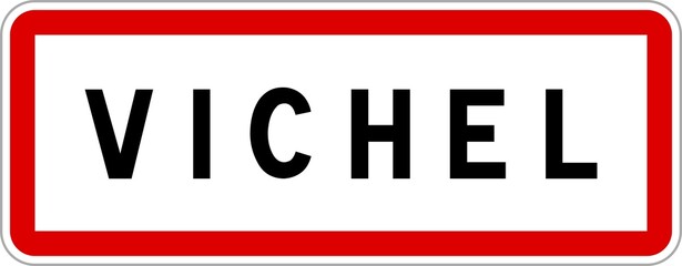Panneau entrée ville agglomération Vichel / Town entrance sign Vichel