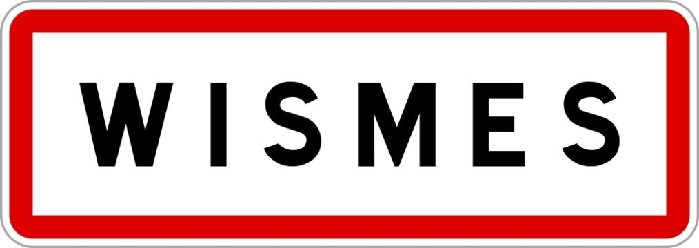 Panneau entrée ville agglomération Wismes / Town entrance sign Wismes