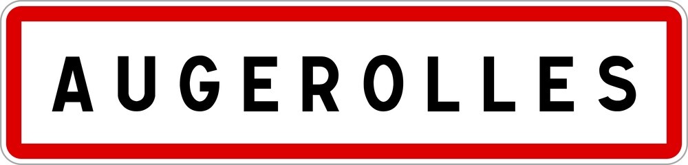 Panneau entrée ville agglomération Augerolles / Town entrance sign Augerolles