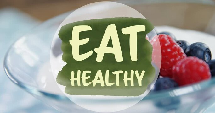 Animation of eat healthy text over dessert