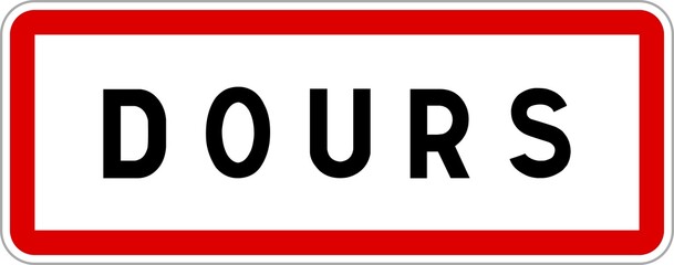 Panneau entrée ville agglomération Dours / Town entrance sign Dours