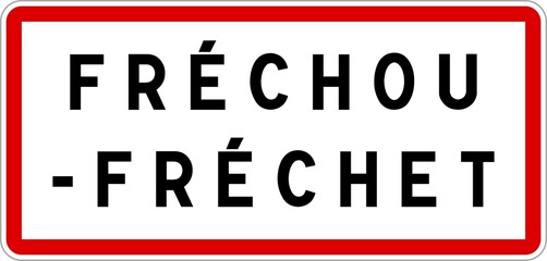 Panneau entrée ville agglomération Fréchou-Fréchet / Town entrance sign Fréchou-Fréchet