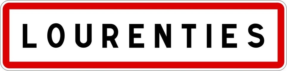 Fototapeta premium Panneau entrée ville agglomération Lourenties / Town entrance sign Lourenties