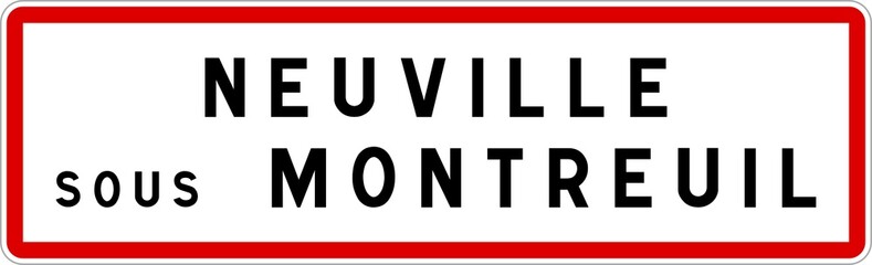 Panneau entrée ville agglomération Neuville-sous-Montreuil / Town entrance sign Neuville-sous-Montreuil