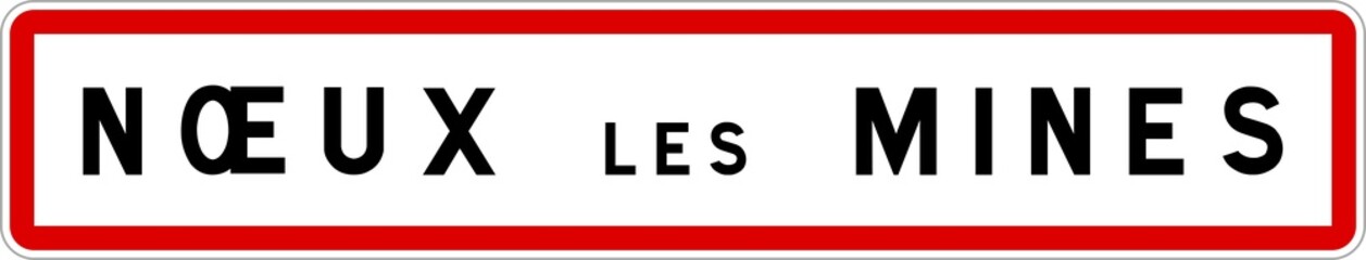 Panneau entrée ville agglomération Nœux-les-Mines / Town entrance sign Nœux-les-Mines