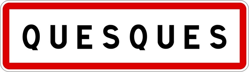 Panneau entrée ville agglomération Quesques / Town entrance sign Quesques