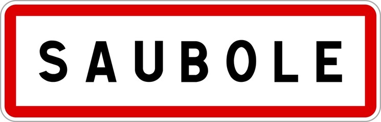 Panneau entrée ville agglomération Saubole / Town entrance sign Saubole