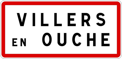 Panneau entrée ville agglomération Villers-en-Ouche / Town entrance sign Villers-en-Ouche