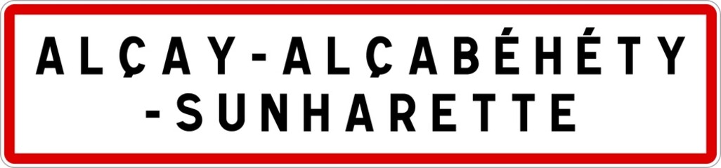 Panneau entrée ville agglomération Alçay-Alçabéhéty-Sunharette / Town entrance sign Alçay-Alçabéhéty-Sunharette