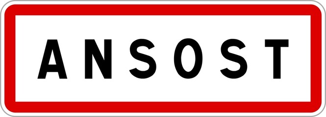 Panneau entrée ville agglomération Ansost / Town entrance sign Ansost