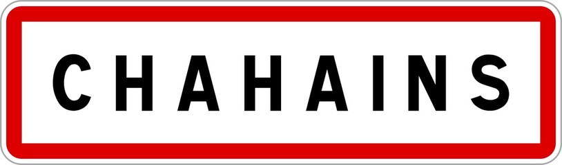 Panneau entrée ville agglomération Chahains / Town entrance sign Chahains