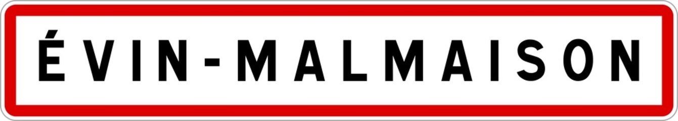 Panneau entrée ville agglomération Évin-Malmaison / Town entrance sign Évin-Malmaison