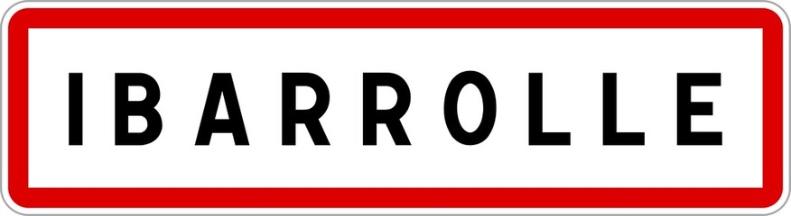 Panneau entrée ville agglomération Ibarrolle / Town entrance sign Ibarrolle