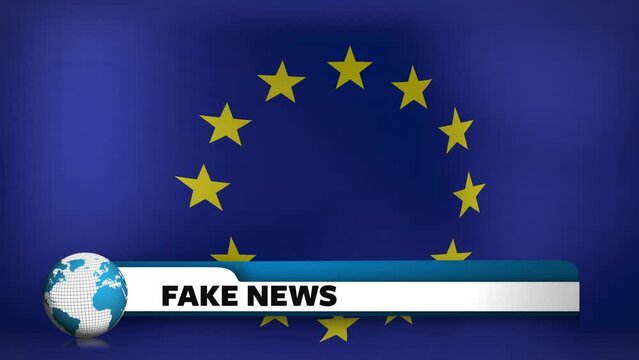 Animation of globe and fake news over flag of european union