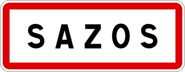 Panneau entrée ville agglomération Sazos / Town entrance sign Sazos