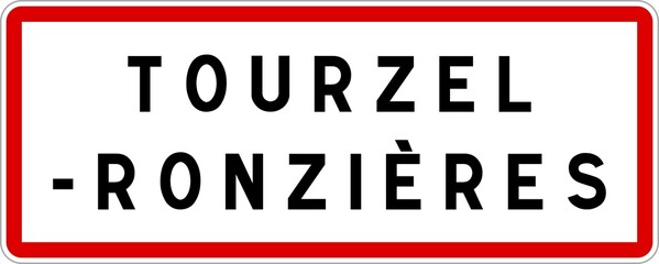 Panneau entrée ville agglomération Tourzel-Ronzières / Town entrance sign Tourzel-Ronzières