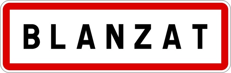 Panneau entrée ville agglomération Blanzat / Town entrance sign Blanzat