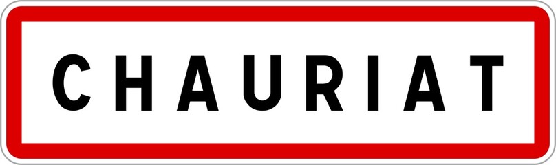 Panneau entrée ville agglomération Chauriat / Town entrance sign Chauriat