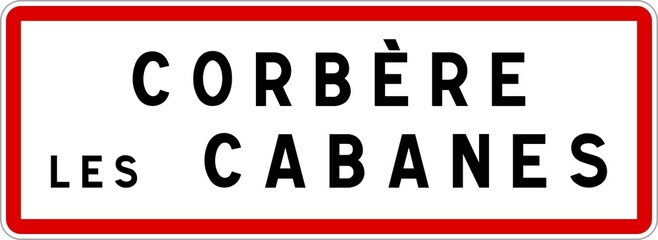Panneau entrée ville agglomération Corbère-les-Cabanes / Town entrance sign Corbère-les-Cabanes