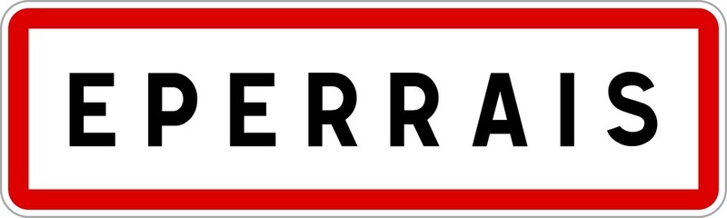 Panneau entrée ville agglomération Eperrais / Town entrance sign Eperrais