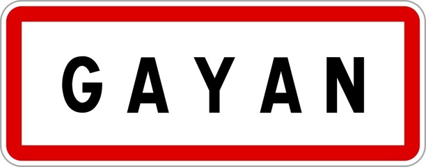 Panneau entrée ville agglomération Gayan / Town entrance sign Gayan
