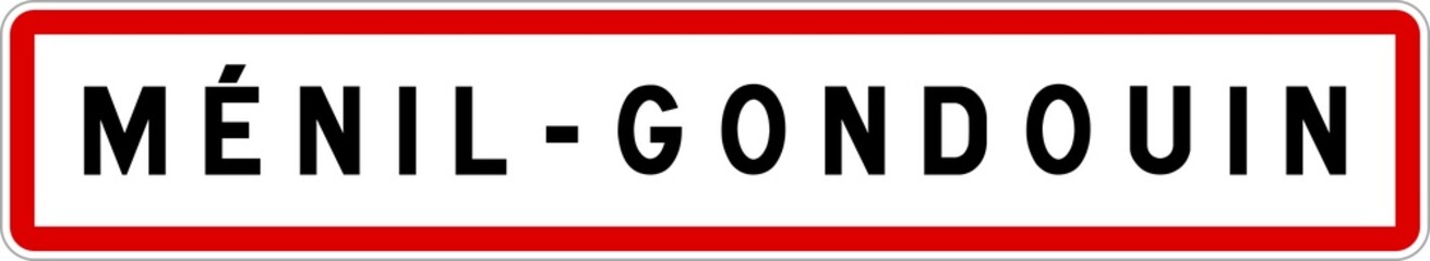 Panneau entrée ville agglomération Ménil-Gondouin / Town entrance sign Ménil-Gondouin