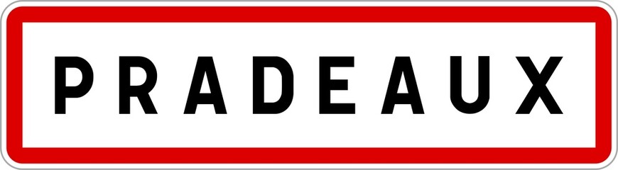 Panneau entrée ville agglomération Pradeaux / Town entrance sign Pradeaux
