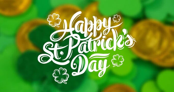 Animation of happy st patrick's day text with clover leaves and gold coins on green background