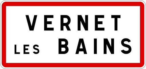 Panneau entrée ville agglomération Vernet-les-Bains / Town entrance sign Vernet-les-Bains