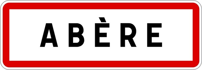 Panneau entrée ville agglomération Abère / Town entrance sign Abère