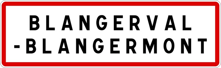 Panneau entrée ville agglomération Blangerval-Blangermont / Town entrance sign Blangerval-Blangermont