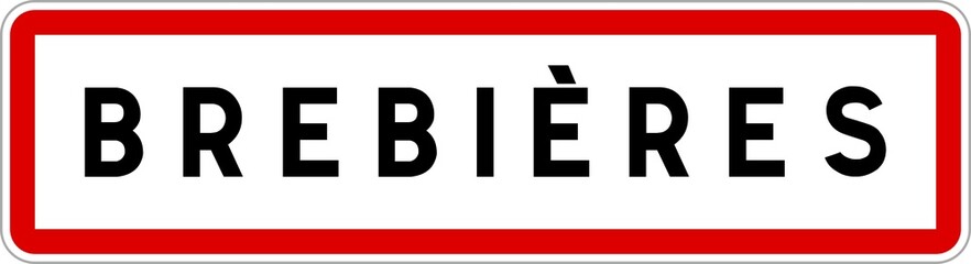 Obraz premium Panneau entrée ville agglomération Brebières / Town entrance sign Brebières