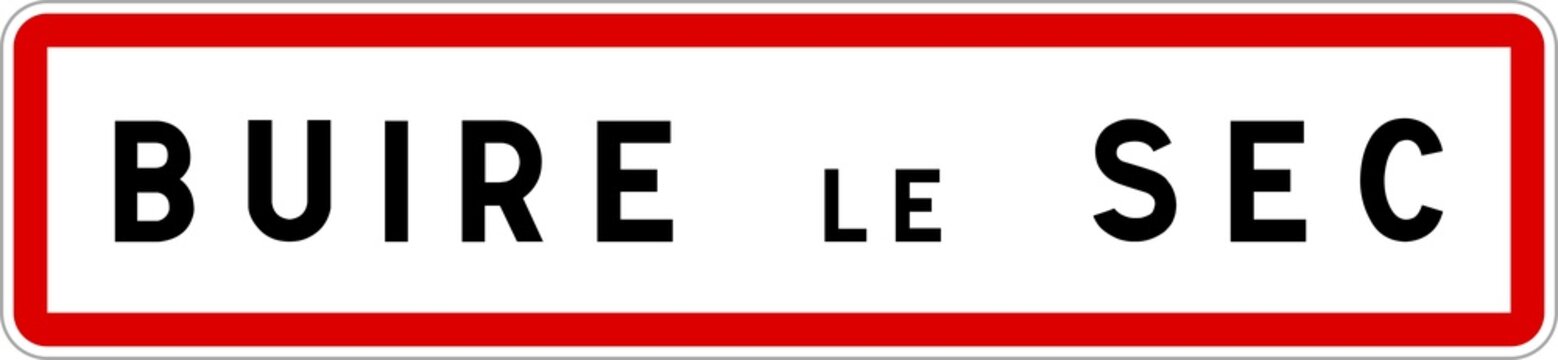 Panneau entrée ville agglomération Buire-le-Sec / Town entrance sign Buire-le-Sec