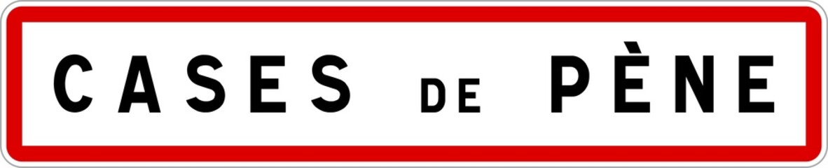 Panneau entrée ville agglomération Cases-de-Pène / Town entrance sign Cases-de-Pène