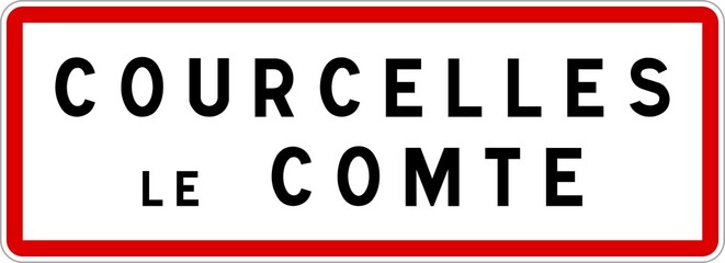 Panneau entrée ville agglomération Courcelles-le-Comte / Town entrance sign Courcelles-le-Comte