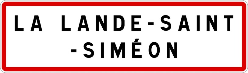 Obraz premium Panneau entrée ville agglomération La Lande-Saint-Siméon / Town entrance sign La Lande-Saint-Siméon