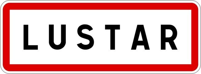 Panneau entrée ville agglomération Lustar / Town entrance sign Lustar
