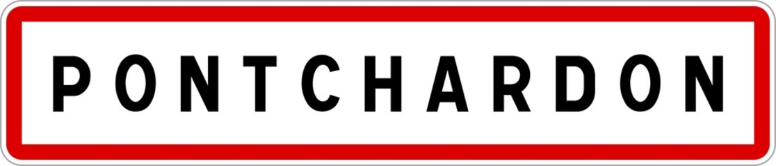 Obraz premium Panneau entrée ville agglomération Pontchardon / Town entrance sign Pontchardon