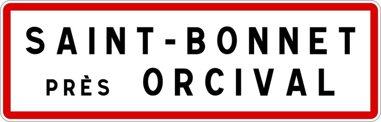 Panneau entrée ville agglomération Saint-Bonnet-près-Orcival / Town entrance sign Saint-Bonnet-près-Orcival