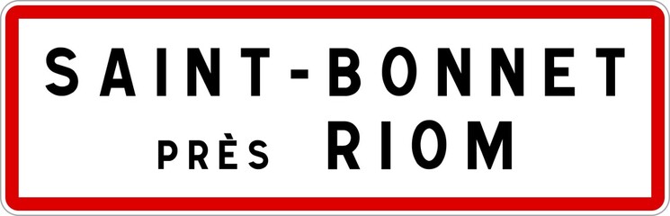 Panneau entrée ville agglomération Saint-Bonnet-près-Riom / Town entrance sign Saint-Bonnet-près-Riom