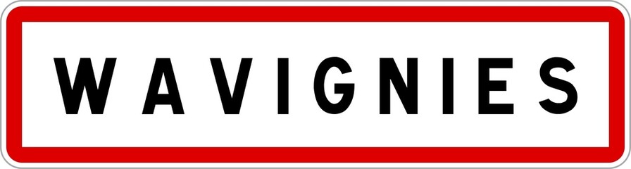 Panneau entrée ville agglomération Wavignies / Town entrance sign Wavignies