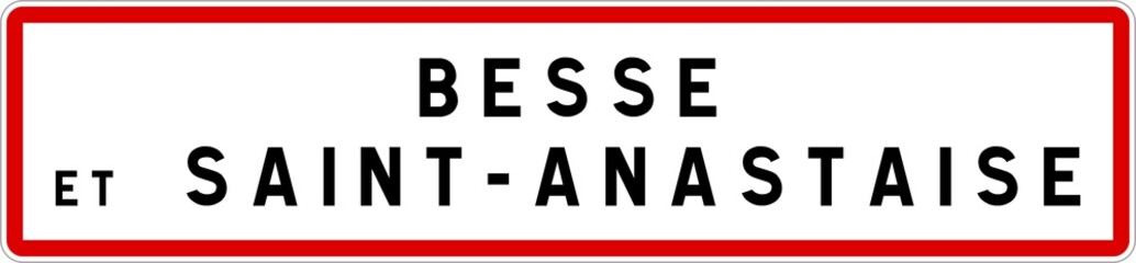 Panneau entrée ville agglomération Besse-et-Saint-Anastaise / Town entrance sign Besse-et-Saint-Anastaise