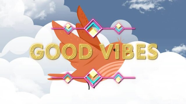 Animation of good vibes text over bird and sky with clouds