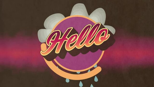 Animation of hello text over cloud and rain