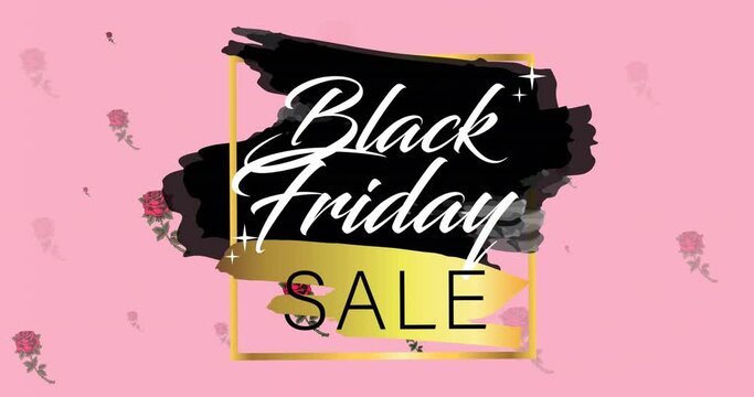 Animation of black friday sale text over flowers on pink background