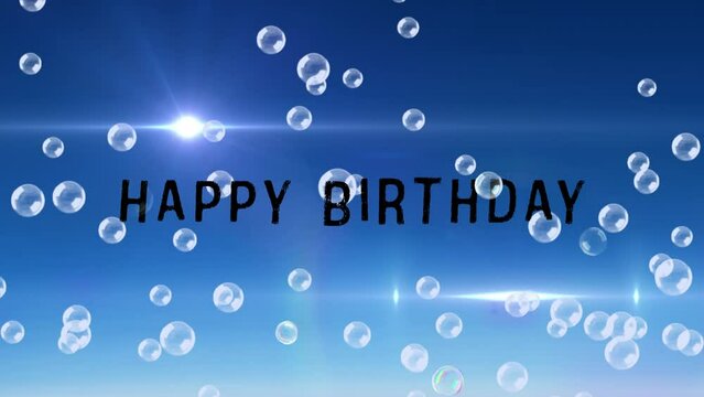 Animation of bubbles over happy birthday text on blue background