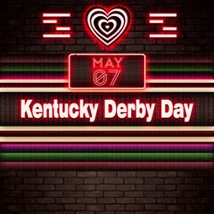 07 May, Kentucky Derby Day, Neon Text Effect on bricks Background