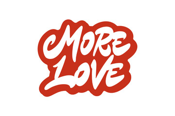 More Love vector lettering