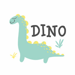 Children's poster with a cute dinosaur. Hand-drawn illustration with dino. The illustration is suitable for pints, nursery posters, postcards. Vector illustration.