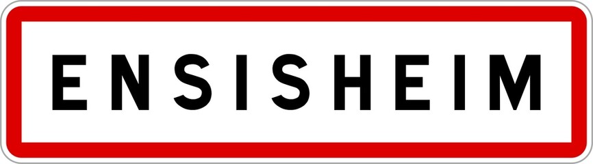 Panneau entrée ville agglomération Ensisheim / Town entrance sign Ensisheim